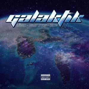 GALAKTIK MEDDLEY by Lünik, Billy Bybf, Riko, Magbeatz