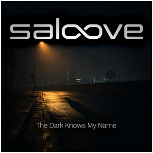 The Dark Knows My Name (3am Mix) by Saloove