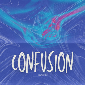 Confusion - Radio Edit by Abovery
