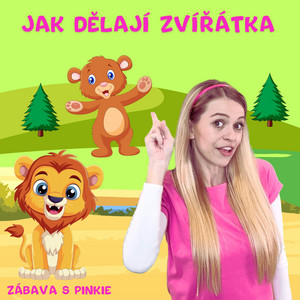 Jak Dělají Zvířátka by Zábava S Pinkie