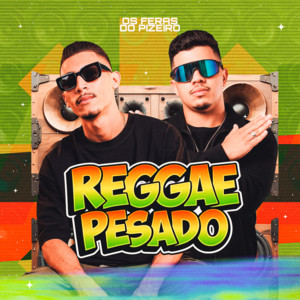 Capa do CD Reggae Pesado de Os Feras do Pizeiro