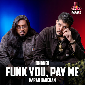 Funk You, Pay Me - Red Bull 64 Bars