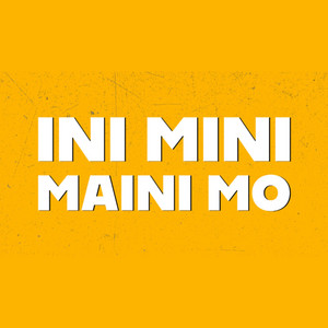 Ini mini maini mo by MUSIC HUB