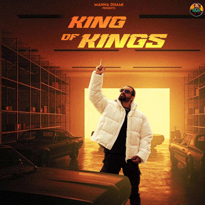 KING OF KINGS by Manna Dhami