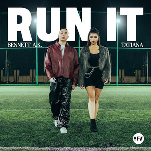 Run It by Bennett A.K., Tatiana