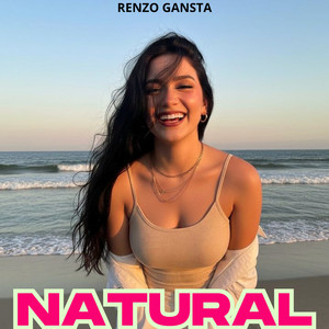 Natural by Renzo Gansta