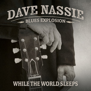 While the World Sleeps by Dave Nassie Blues Explosion