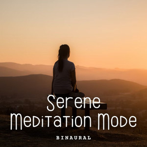Binaural: Serene Meditation Mode album