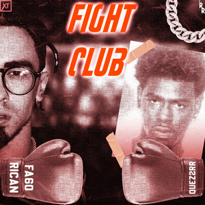 Fight Club by Fa6o Rican, Quez2rr
