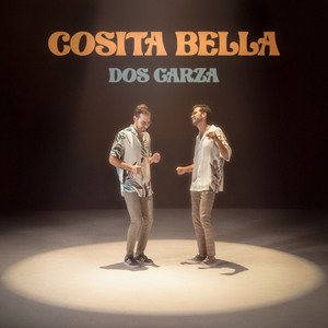 Cosita Bella by Dos Garza