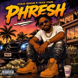 Phresh by Kemar Highcon, Track Starr