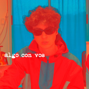 Algo Con Vos by Hernán Zayas