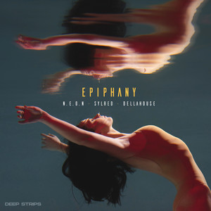 Epiphany by N.E.O.N, Dellahouse, SylRed