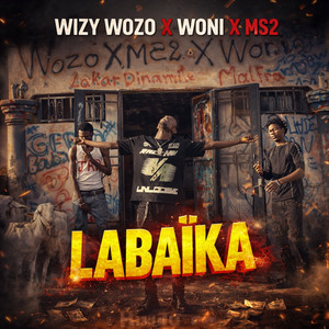 Wizy Wozo, Woni & MS2 - Labaïka