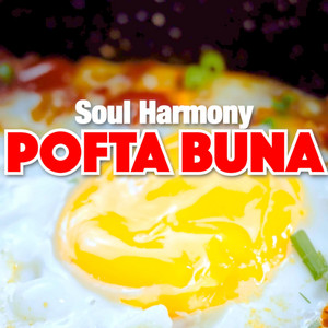 Pofta buna by Soul Harmony