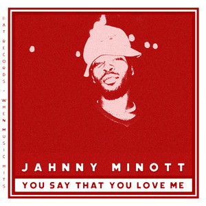You Say That You Love Me by Jahnny Minott, Dub Shepherds