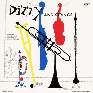 Dizzy And Strings - Album by Dizzy Gillespie | Spotify
