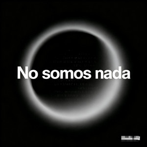 No somos nada by Ariel RM