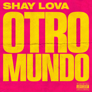 DeOtroMundo by Shay Lova