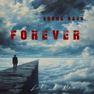 Forever (SOUND BASS) Luki_N - Remix by Luki_N