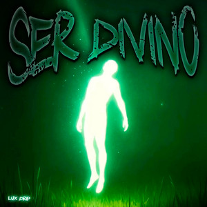 Ser Divino by Lux Drip