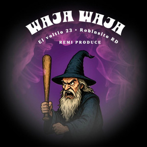 WAJA WAJA by Remi Produce, EL VOLTIO 23, ROBINSITO RD