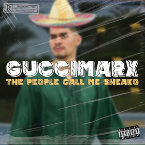 The people call me Sneako - song and lyrics by guccimarx | Spotify