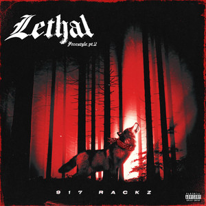 Lethal Freestyle, Pt. 2 by 917 Rackz