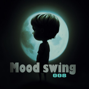 Mood Swing by 008