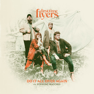 Do It All Over Again by First Time Flyers