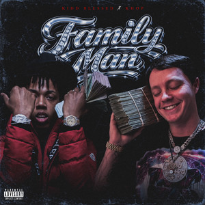 Family Man by Kidd Blessed, Khop
