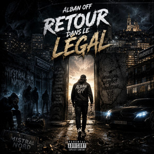 Retour dans l’légal by Alban off