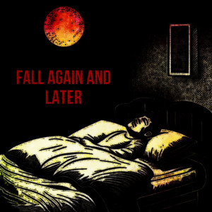 Fall Again And Later - Slowed