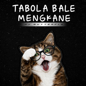 TABOLA BALE MENGKANE by DJ BUTTERFLY