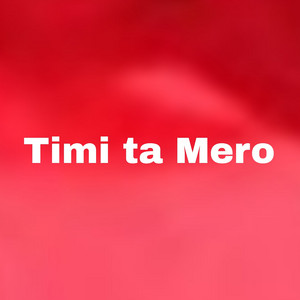 Bishnu Kunwar - Timi Ta Mero