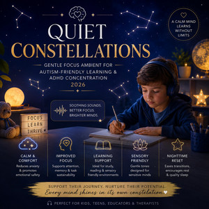 Quiet Constellations (Gentle Focus Ambient for Autism-Friendly Learning & ADHD Concentration)