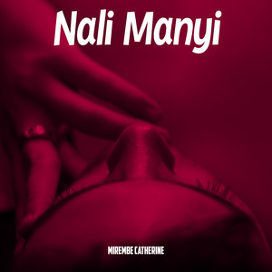 Mirembe Catherine - Nali Manyi