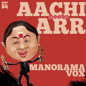 Isaipettai - Manorama Vox (Aachi meets ARR)