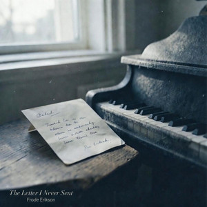 The Letter I Never Sent by Frode Erikson