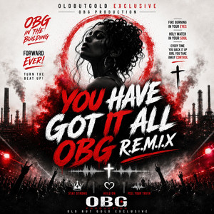 You Have Got It All - OBG R.E.M.I.X by OldbutGold Exclusive