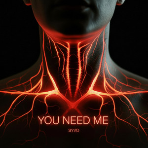 You Need Me by Syvo