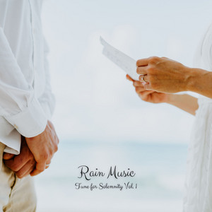 Rain Music: Tune for Solemnity Vol. 1 album