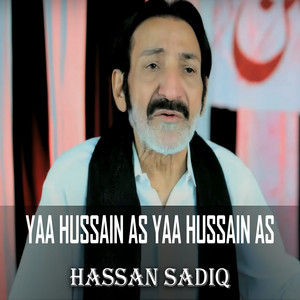 Hassan Sadiq - Yaa Hussain AS Yaa Hussain AS