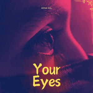 Your Eyes