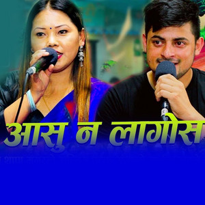 Jayanta Thapa Magar, sabin acharya & Amrit Bharati - Aashu Na Lagos