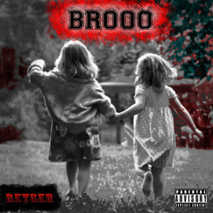 Brooo by Reyser