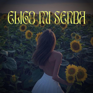 Elijo mi senda by Hannaf