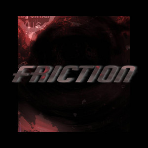FRICTION by 99voices