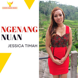 Ngenang Nuan by Jessica Timah