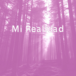 Mi Realidad by Dahlia Nox